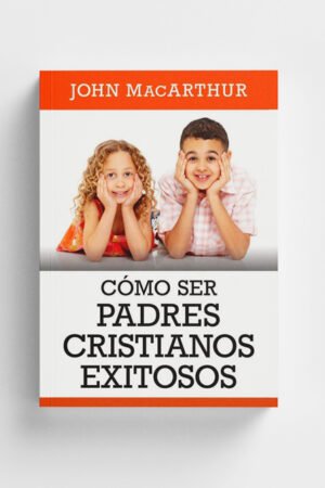 Como ser Padres Cristianos