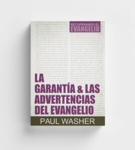 las-garantias-y-las-advertencias-del-evangelio