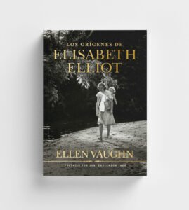 los-origenes-de-elisabeth-elliot