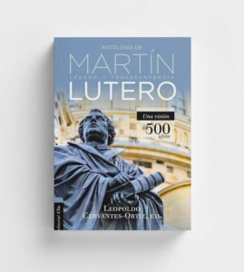 antologia-de-martin-lutero-legadoly-trascendencia