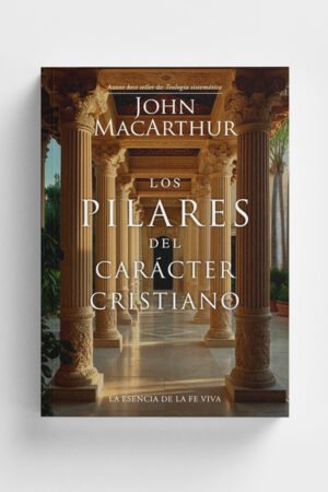 Los Pilares del Caracter Cristiano