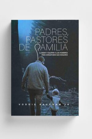 Padres Pastores de Familia