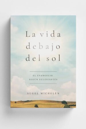 La Vida debajo del Sol