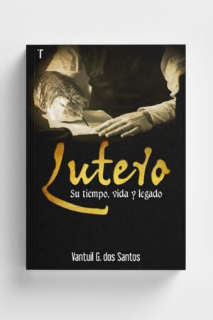 Lutero su tiempo vida y legado