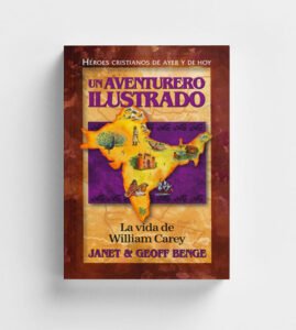 la-vida-de-william-carey-un-aventurero-ilustrado