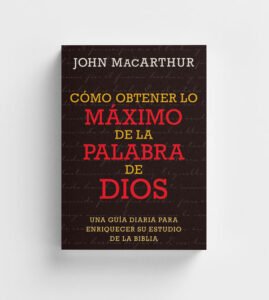 como-obterner-lo-maximo-de-la-palabra-de-dios